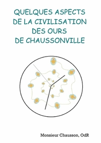 QUELQUES ASPECTS DE LA CIVILISATION DES OURS DE CHAUSSONVILLE