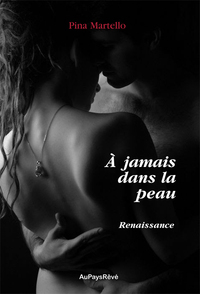 A jamais dans la peau - Renaissance