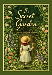 Frances Hodgson Burnett - The Secret Garden (English Edition)