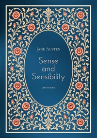Jane Austen: Sense and Sensibility (English Edition)