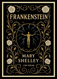Mary Shelley: Frankenstein