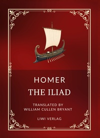 Homer: The Iliad (English Edition)