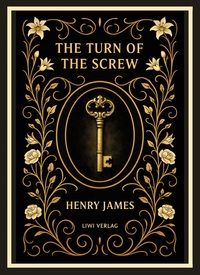 Henry James: The Turn of the Screw (English Edition)