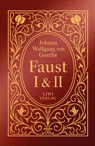 Goethe: Faust I und II