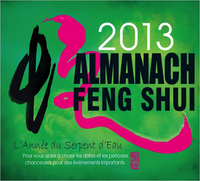 Almanach Feng Shui 2013 - L'Année du Serpent d'Eau