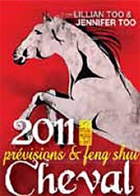 Cheval 2011 - Prévisions & Feng Shui