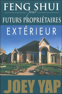 Feng Shui pour futurs propriétaires - Extérieur