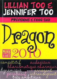 Dragon 2010 - Prévisions & Feng Shui