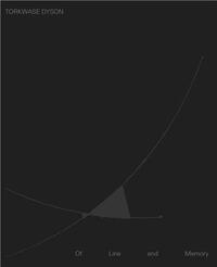 Torkwase Dyson: Of Line and Memory /anglais