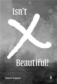 Odette England Isn't X Beautiful /anglais