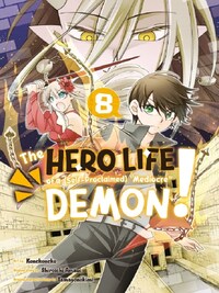 THE HERO LIFE OF A (SELF-PROCLAIMED) MEDIOCRE DEMON! 8