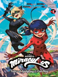 MIRACULOUS: TALES OF LADYBUG & CAT NOIR 1
