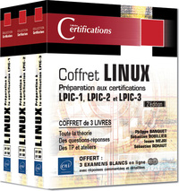 Linux - Coffret de 3 livres : Préparation aux certifications LPIC-1 - LPIC-2 - LPIC-3 (2e édition)