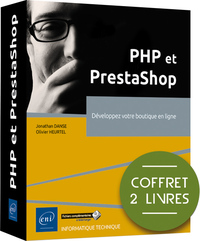 PHP ET PRESTASHOP - COFFRET DE 2 LIVRES : DEVELOPPEZ VOTRE BOUTIQUE EN LIGNE