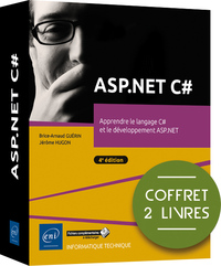 ASP.NET C# - COFFRET DE 2 LIVRES : APPRENDRE LE LANGAGE C# ET LE DEVELOPPEMENT ASP.NET (4E EDITION)