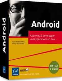 Android - Coffret de 2 livres : Apprenez à développer vos applications en Java