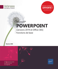 PowerPoint (versions 2019 et Office 365) - Fonctions de base