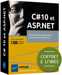 C# 10 ET ASP.NET - COFFRET DE 2 LIVRES : DEVELOPPEMENT D'APPLICATIONS WEB AVEC VISUAL STUDIO 2022