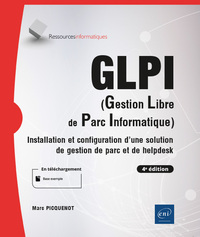 GLPI (GESTION LIBRE DE PARC INFORMATIQUE) - INSTALLATION ET CONFIGURATION D'UNE SOLUTION DE GESTION