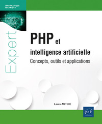 PHP et intelligence artificielle : concepts, outils et applications