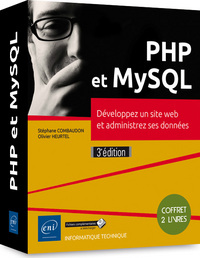 PHP et MySQL - Coffret de 2 livres : Développez un site web et administrez ses données (3e édition)