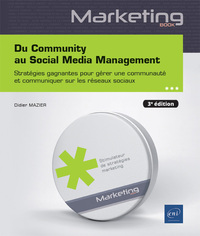 Du Community au Social Media Management - Stratégies gagnantes pour gérer une communauté et communiq