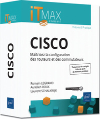 CISCO - Cours et Exercices corrigés - Maîtrisez la configuration des routeurs et des commutateurs