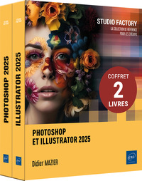 Photoshop et Illustrator 2025 - Coffret de deux livres