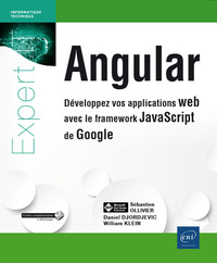 Angular - Développez vos applications web avec le framework JavaScript de Google