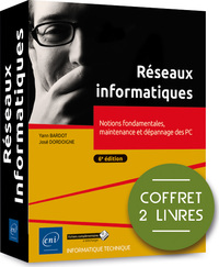 Réseaux informatiques - Coffret de 2 livres : Notions fondamentales, maintenance et dépannage des PC