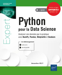 Python pour la Data Science - Analysez vos données par la pratique avec NumPy, Pandas, Matplotlib et