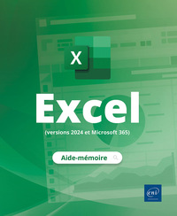 Excel (versions 2024 et Microsoft 365) - L’aide-mémoire
