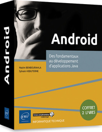 Android - Coffret de 2 livres : Des fondamentaux au développement d'applications Java