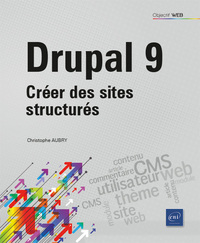 DRUPAL 9 - CREER DES SITES STRUCTURES