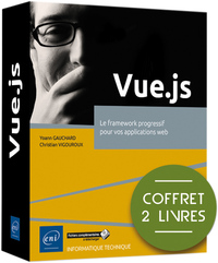 Vue.js - Coffret de 2 livres - Le framework progressif pour vos applications web