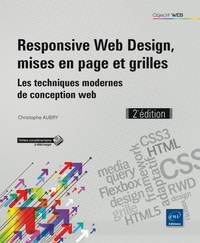 Responsive Web Design, mises en page et grilles - Les techniques modernes de conception web (2e édit