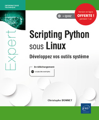 SCRIPTING PYTHON SOUS LINUX - DEVELOPPEZ VOS OUTILS SYSTEME