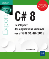 C# 8 - Développez des applications Windows avec Visual Studio 2019