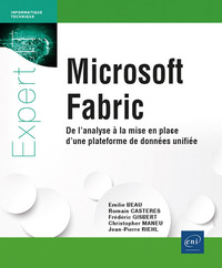 MICROSOFT FABRIC - DE LANALYSE A LA MISE EN PLACE DUNE PLATEFORME DE DONNEES UNIFIEE