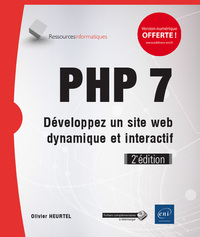 PHP 7 - Développez un site web dynamique et interactif (2e édition)