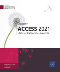 ACCESS 2021 - MAITRISEZ LES FONCTIONS AVANCEES