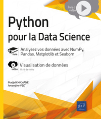 Python pour la Data Science - Analysez vos données avec NumPy, Pandas, Matplotlib et Seaborn - Livre