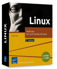 Linux - Coffret de 2 livres : Maîtrisez les commandes de base (5e édition)