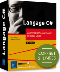 LANGAGE C# - COFFRET DE 2 LIVRES : APPRENEZ LA PROGRAMMATION ORIENTEE OBJET (3E EDITION)