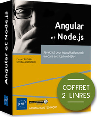 Angular et Node.js - Coffret de 2 livres : JavaScript pour les applications web avec une architectur