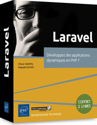 Laravel - Coffret de 2 livres : Développez des applications dynamiques en PHP 7