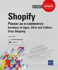Shopify - Passez au e-commerce : boutique en ligne, Click and Collect, Drop Shipping