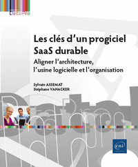 Les clés d'un progiciel SaaS durable - Aligner l'architecture, l'usine logicielle et l'organisation