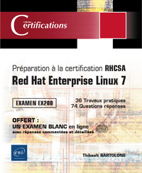 Préparation à la certification RHCSA - Red Hat Enterprise Linux 7 - Examen EX200