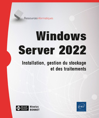 WINDOWS SERVER 2022 - INSTALLATION, GESTION DU STOCKAGE ET DES TRAITEMENTS